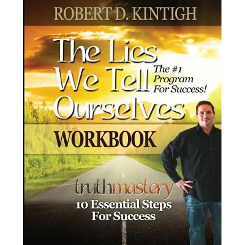 The Lies We Tell Ourselves Workbook