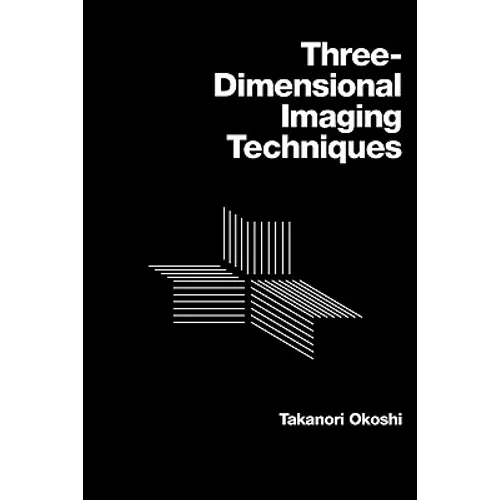 Three-Dimensional Imaging Techniques