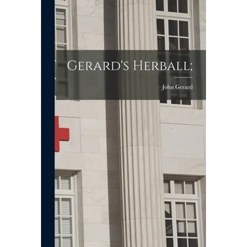 Gerard's Herball;