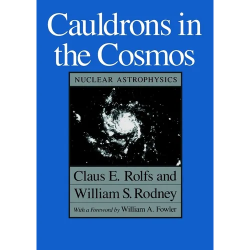 Cauldrons in the Cosmos: Nuclear Astrophysics