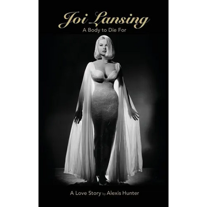 JOI LANSING - A BODY TO DIE FOR - A Love Story (hardback) - Hardcover