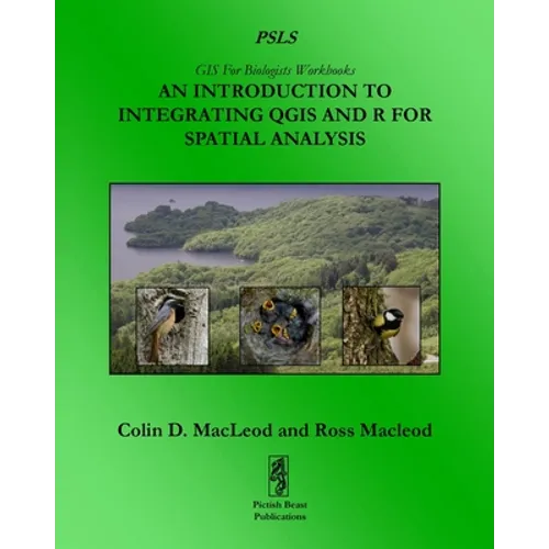An Introduction To Integrating QGIS And R For Spatial Analysis