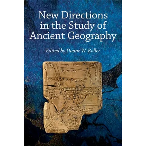 New Directions in the Study of Ancient Geography