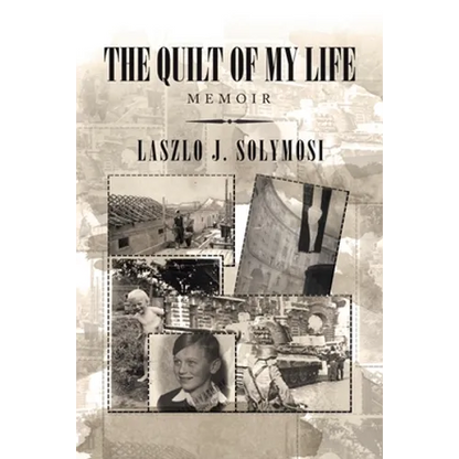 The Quilt of My Life: Memoir