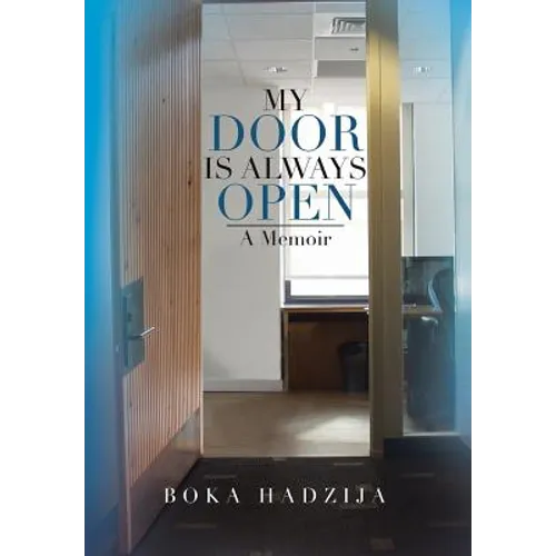 My Door Is Always Open: A Memoir
