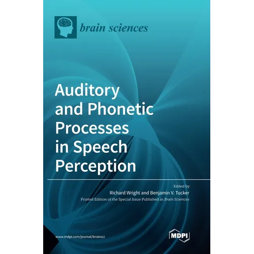 Auditory and Phonetic Processes in Speech Perception