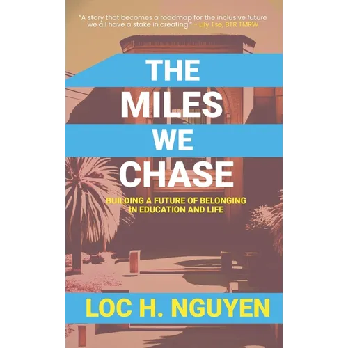 The Miles We Chase: Building a Future of Belonging in Education and Life