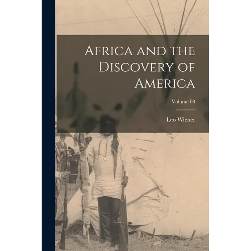 Africa and the Discovery of America; Volume 03