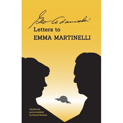 George Adamski - Letters to Emma Martinelli