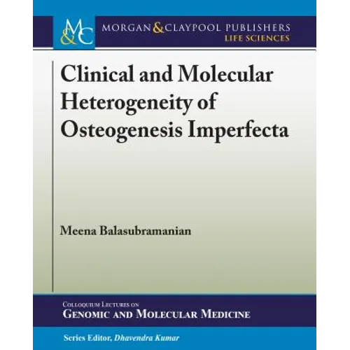 Clinical and Molecular Heterogeneity of Osteogenesis Imperfecta