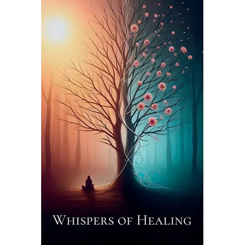 Whispers Of Healing: Short Stories, Essays, and Poetry on Survival, Boundaries, and Choosing Yourself