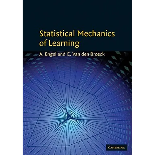 Statistical Mechanics of Learning
