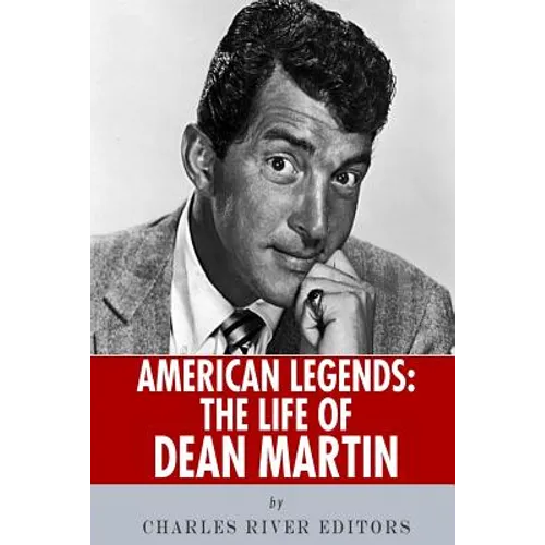 American Legends: The Life of Dean Martin