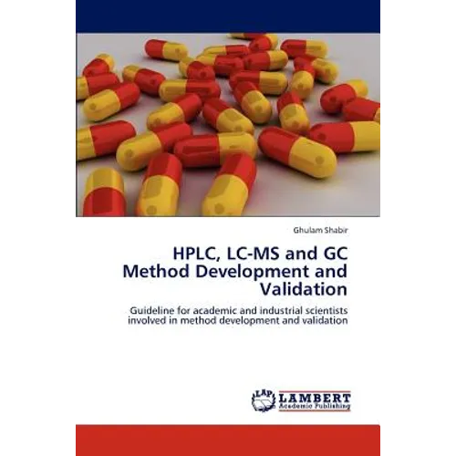 HPLC, LC-MS and GC Method Development and Validation