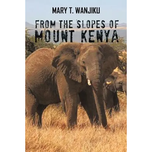 From the Slopes of Mount Kenya
