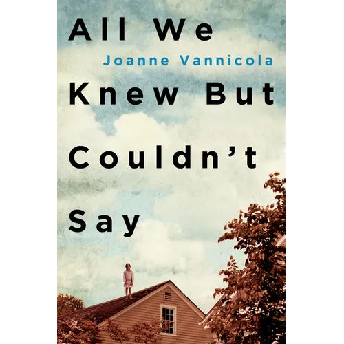 All We Knew But Couldn't Say