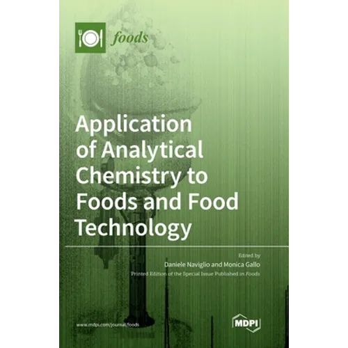 Application of Analytical Chemistry to Foods and Food Technology