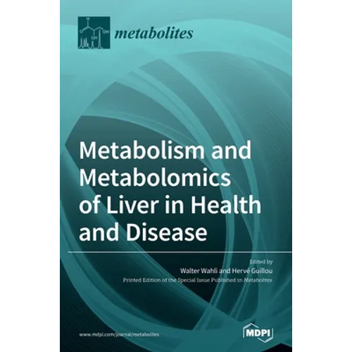 Metabolism and Metabolomics of Liver in Health and Disease