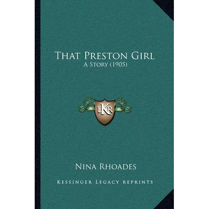 That Preston Girl: A Story (1905)