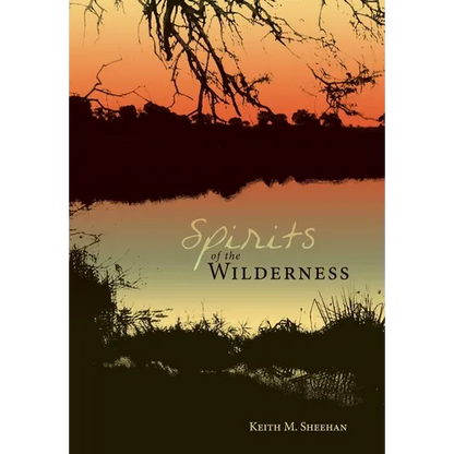 Spirits of the Wilderness - Hardcover