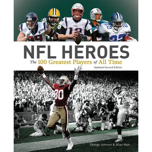 NFL Heroes: The 100 Greatest Players of All Time