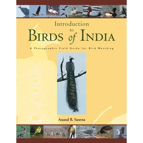 Birds of India: A Photographic Field Guide for Bird Watching