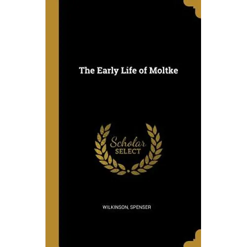 The Early Life of Moltke