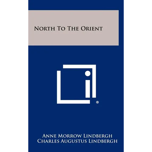 North To The Orient
