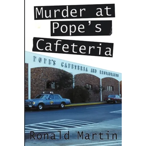 Murder at Pope's Cafeteria