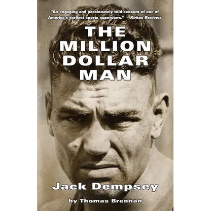 The Million Dollar Man: Jack Dempsey
