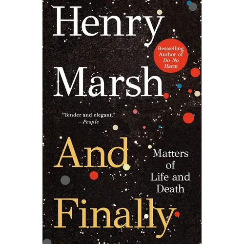 And Finally: Matters of Life and Death