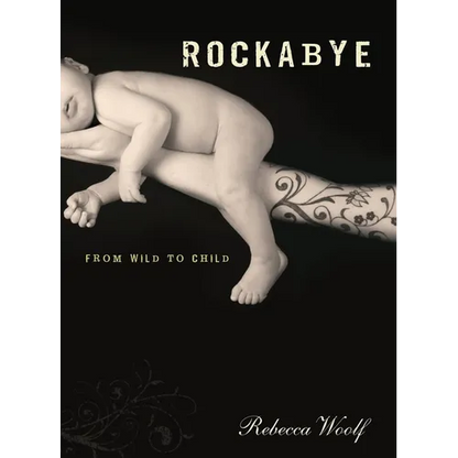 Rockabye: From Wild to Child