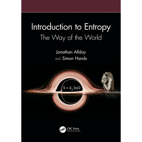 Introduction to Entropy: The Way of the World