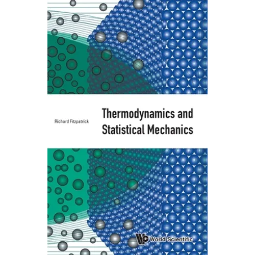 Thermodynamics and Statistical Mechanics