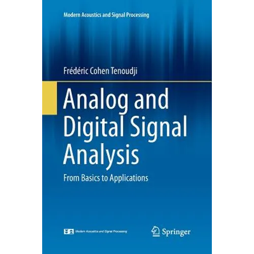 Analog and Digital Signal Analysis: From Basics to Applications