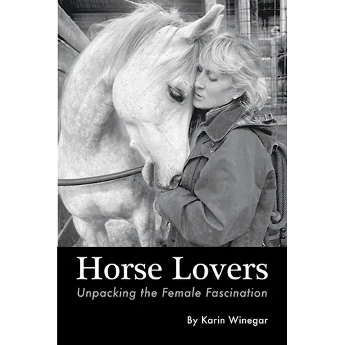 Horse Lovers: Unpacking the Female Fascination