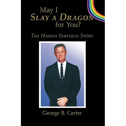 May I Slay a Dragon for You?: The Hawaii Serteens Story
