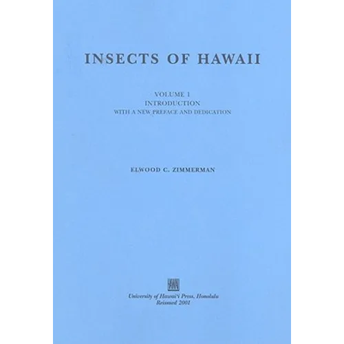 Insects of Hawaii, Volume 1: Introduction, with a New Preface and Dedication