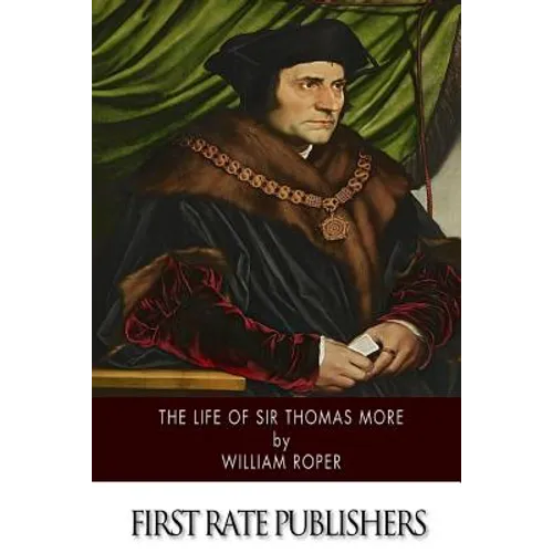 The Life of Sir Thomas More