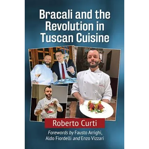 Bracali and the Revolution in Tuscan Cuisine
