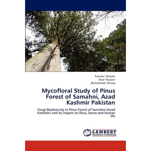 Mycofloral Study of Pinus Forest of Samahni, Azad Kashmir Pakistan