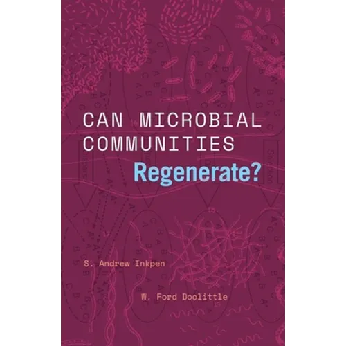 Can Microbial Communities Regenerate?: Uniting Ecology and Evolutionary Biology