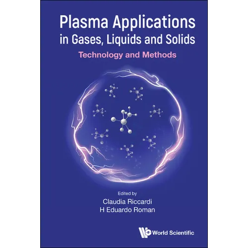 Plasma Applications in Gases, Liquids and Solids