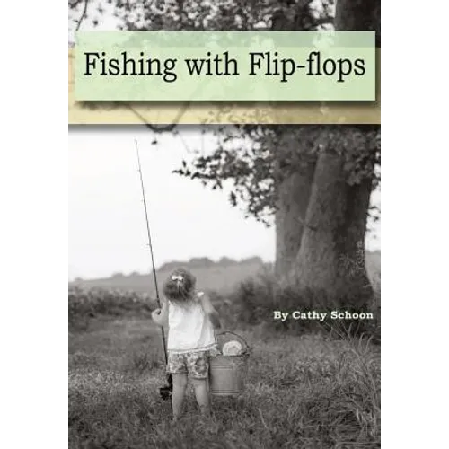 Fishing with Flip-flops