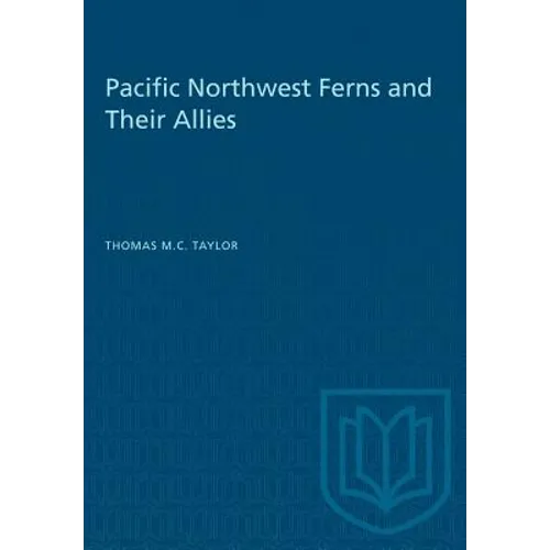 Pacific Northwest Ferns and Their Allies
