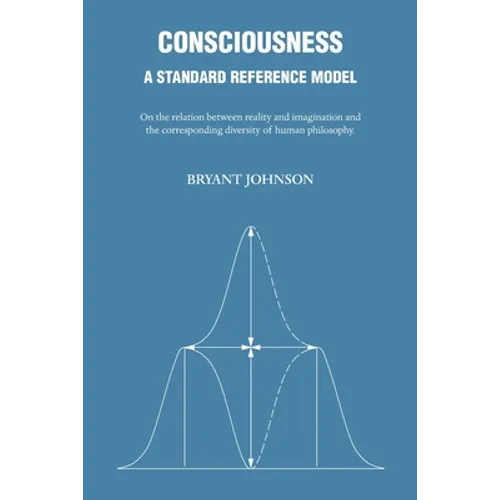 Consciousness: A Standard Reference Model