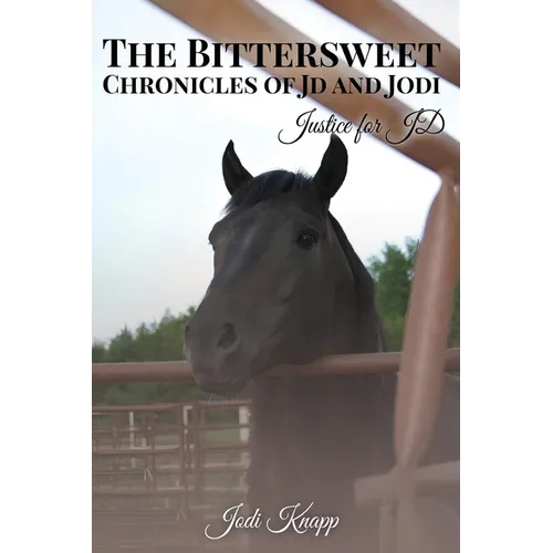 The Bittersweet Chronicles of JD and Jodi