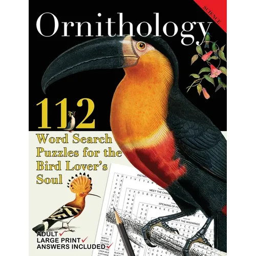 Ornithology: 112 Word Search Puzzles for the Bird Lover's Soul
