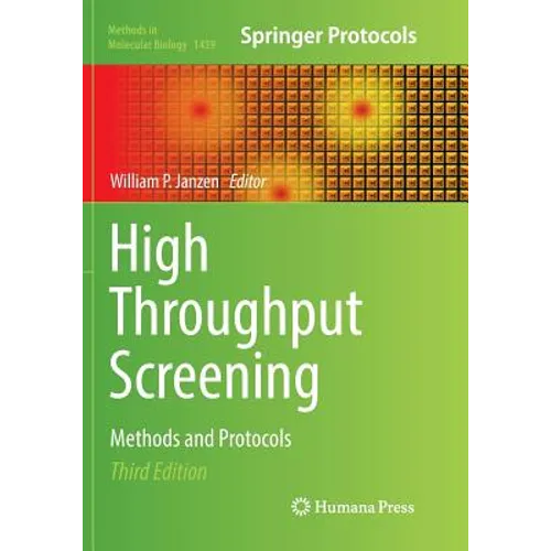 High Throughput Screening: Methods and Protocols