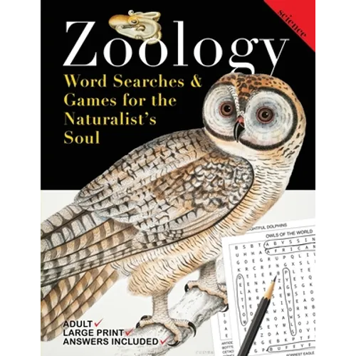 Zoology: Word Searches and Games for the Naturalist's Soul